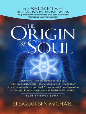 cover image of The Secrets of Humankind by Divine Design, the Gateway to Mindfulness and Self-Awareness, Origin of Soul